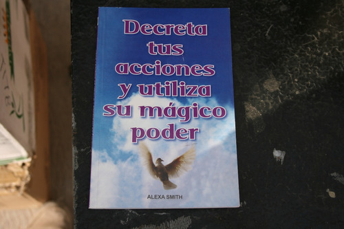 Libro Clave 44 Decreta Tus Acciones Y Utiliza Su Magico Pode