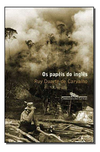 Papeis Do Ingles, Os, De Ruy Duarte De Carvalho. Editora Companhia Das Letras Em Português