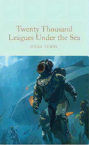 Twenty Thousand Leagues Under The Sea, De Jules Verne. Editorial Macmillan Collector S Library, Edición 1 En Inglés, 2017