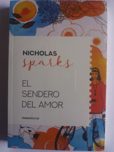 Nicholas Sparks, El Sendero Del Amor.