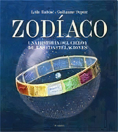 Zodíaco: Una Historia Del Cielo Y Las Constelaciones, De Haddad, Duprat. Serie N/a, Vol. Volumen Unico. Editorial Paidós, Tapa Blanda, Edición 1 En Español, 2009