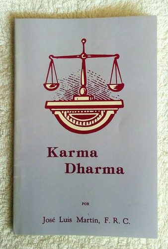 Karma Dharma Por Jose Luis Martín, F. R. C.