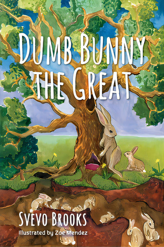 Dumb Bunny The Great, De Brooks, Svevo. Editorial Luminare Pr, Tapa Blanda En Inglés