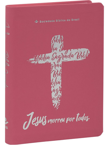 Bíblia Linha Ouro - Jesus, Letra Grande, capa pink, índice impresso, beira pintada e zíper: Almeida Revista e Corrigida (ARC), de Sociedade Bíblica do Brasil. Editora Sociedade Bíblica do Brasil em português, 2022