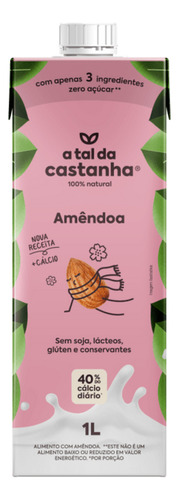 Bebida Vegetal Amêndoa A Tal Da Castanha 1 Litro