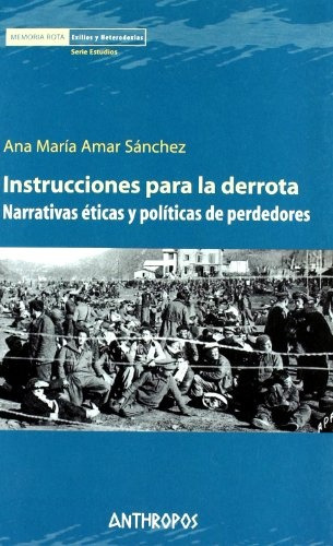 Instrucciones Para La Derrota - Ana Ma Amar Sanchez