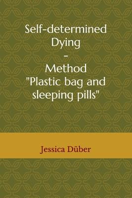 Libro Self-determined Dying - Method  Plastic Bag And Sle...