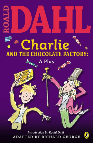 Libro Charlie And The Chocolate Factory: A Play Nuevo