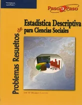 Comprar Libro Problemas Resueltos De Estadística Descriptiva Para Ci