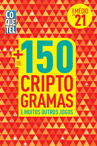 LIV MAIS DE 150 CRIPTOS-21, de Equipe Coquetel. Editora Nova Fronteira Participações S/A, capa mole em português, 2021