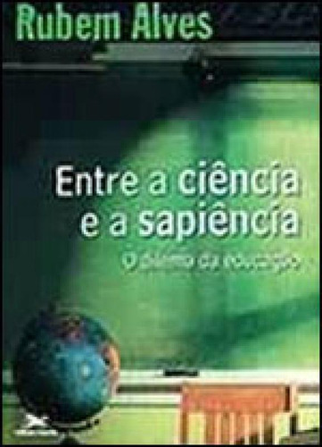 Entre A Ciência E A Sapiência