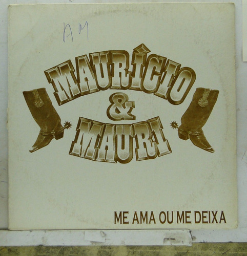 Lp Maurício & Mauri -  Me Ama Ou Me Deixa Disco Promo - M197