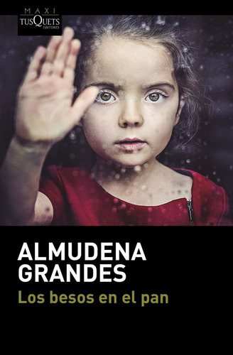 Los Besos En El Pan (ed Española) - Grandes Almudena (libro)