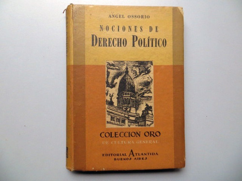 Nociones De Derecho Politico Angel Ossorio Ed Atlantida 1951