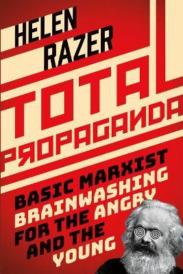 Libro Total Propaganda : Basic Marxist Brainwashing For T...