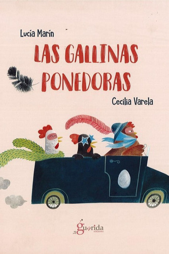 Libro: Las Gallinas Ponedoras. Marin, Lucia. La Guarida