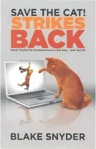 Comprar Save The Cat! Strikes Back, De Blake Snyder. Editorial Save Cat Press, Tapa Blanda En Inglés