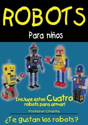 Robots Para Niños Full Version: Libro De Lectura Y Ciencia P