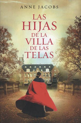 Las Hijas De La Villa De Las Telas (la Villa De Las Telas 2)