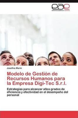 Modelo De Gestion De Recursos Humanos Para La Empresa Dig...