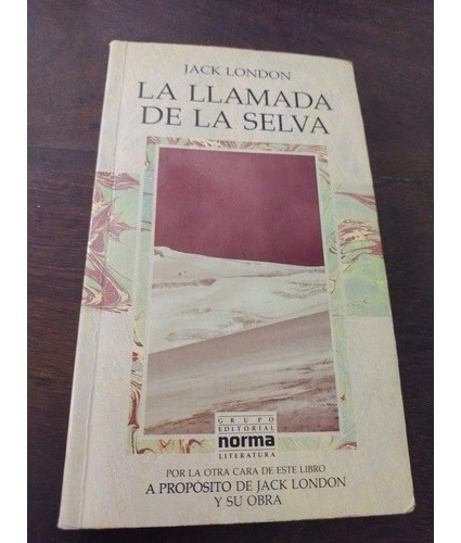 La Llamada De La Selva. Jack London. Norma. Olivos. (Usado)