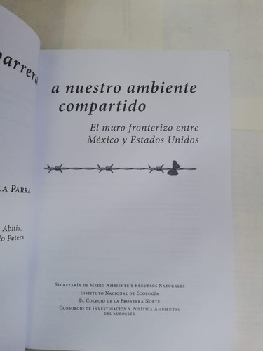 Una Barrera A Nuestro Ambiente Compartido Ana Córdova (Usado)