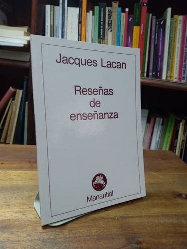 Reseñas De Enseñanza - Jacques Lacan