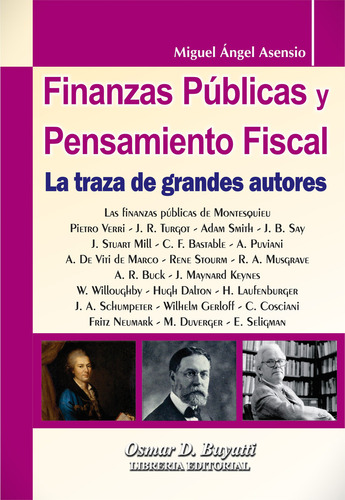 Finanzas Publicas Y Pensamiento Fiscal, De Miguel Asencio. , Tapa Blanda En Español