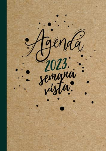Agenda Anual Semana Vista 2023: Planificador Diaria Semanal