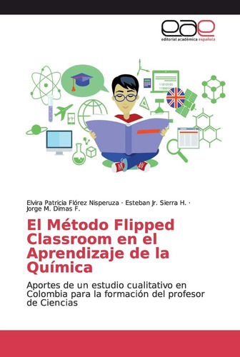 Libro: El Método Flipped Classroom En El Aprendizaje De La Q