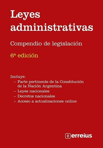 Leyes Administrativas - Compendio De Legislación 6ta Ed.