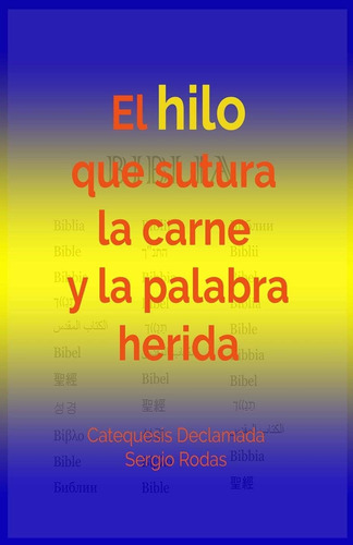 Libro: El Hilo Que Sutura La Carne Y La Palabra Herida: Cate