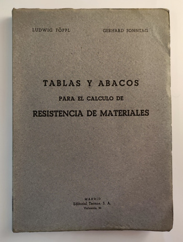 Tablas Y Abacos Para El Cálculo De Resistencia De Materiales (Reacondicionado)