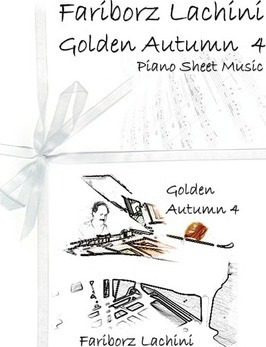 Golden Autumn 4 Piano Sheet Music - Fariborz Lachini