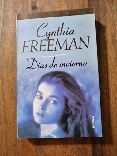 Dias De Invierno - Cynthia Freeman - Emece