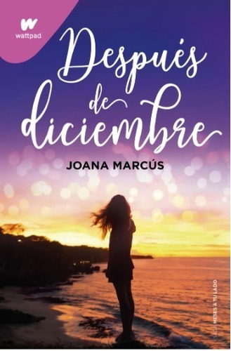 Después De Diciembre - Joana Marcús