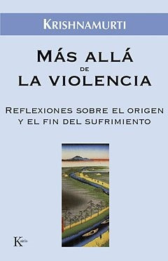 Mas Alla De La Violencia - Krishnamurti, Jiddu