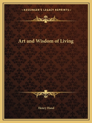 Libro Art And Wisdom Of Living - Hand, Henry