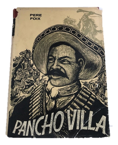 Pancho Villa, Foix, Pere