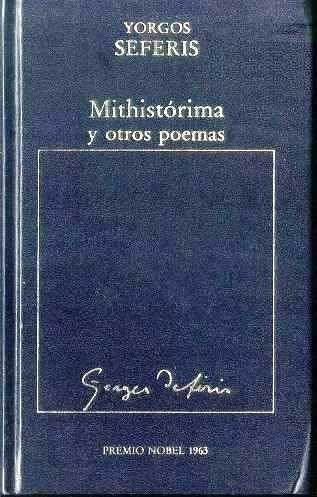 Mithistórima Y Otros Poemas - Yorgos Seferis - Poesía - 1983