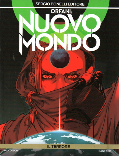 Orfani Nuovo Mondo N° 3 4 6 7 8 9 11 12 - Em Italiano - Sergio Bonelli Editore - Formato 16 X 21 - Capa Mole - Bonellihq  Nov23