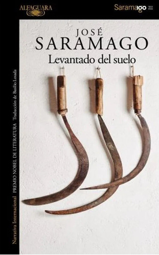 Levantado Del Suelo  - Saramago Jose