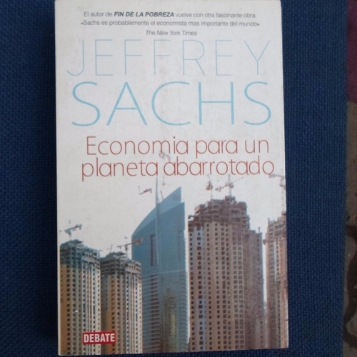 Economia Para Un Planeta Abarrotado, Jeffrey Sachs, Ed. Deba