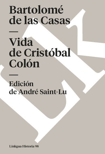 Libro Vida De Cristóbal Colón - Bartolomé De Las Casas