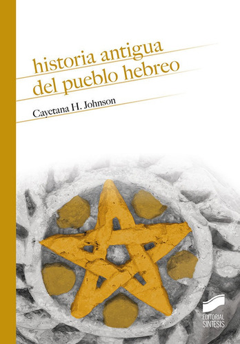 Historia Antigua Del Pueblo Hebreo - Johnson, Cayetana H