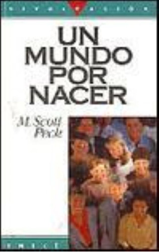 Un Mundo Por Nacer, De Peck Scott. Editorial Emecé, Tapa Tapa Blanda En Español