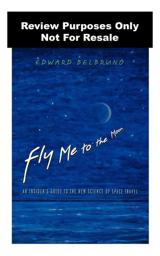 Libro: Llévame A La Luna: Una Guía Privilegiada Sobre Lo Nue
