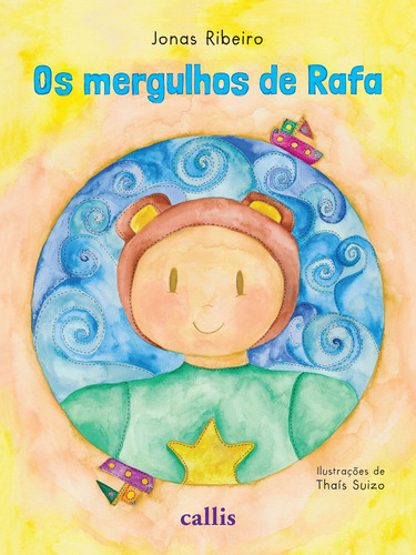 Os Mergulhos de Rafa, de Ribeiro, Jonas. Editorial Callis Editora Ltda., capa mole em português, 2017