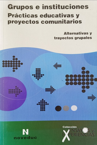 Libro: Grupos E Instituciones, Trayectos Grupales.