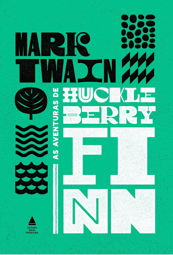 As Aventuras De Huckleberry Finn, De Mark Twain. Editora Nova Fronteira Em Português